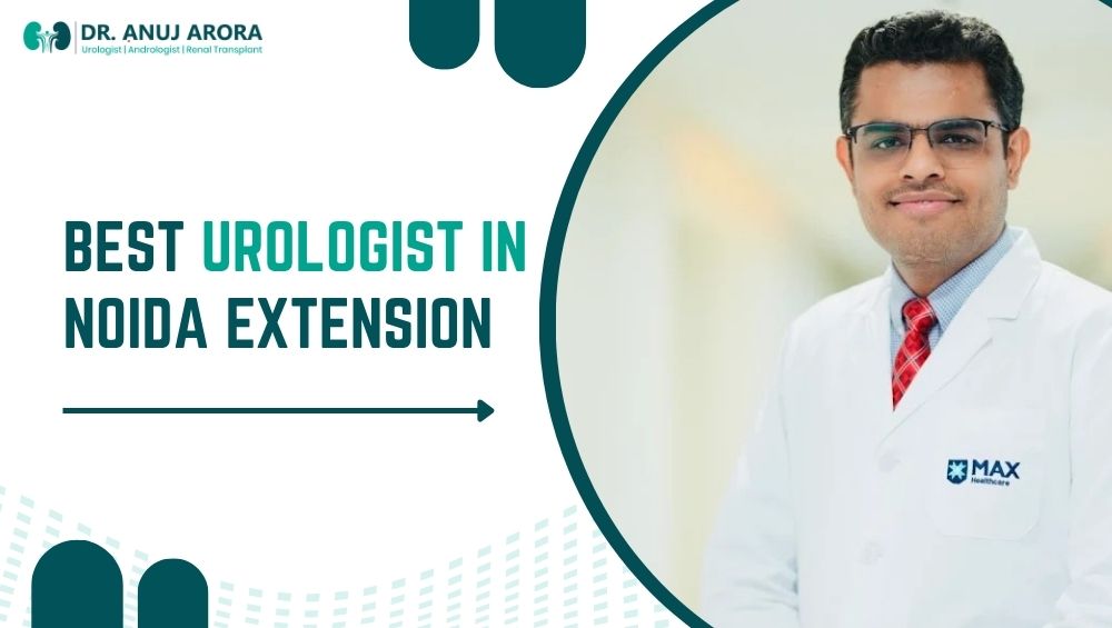 Best Urologist in Noida Extension