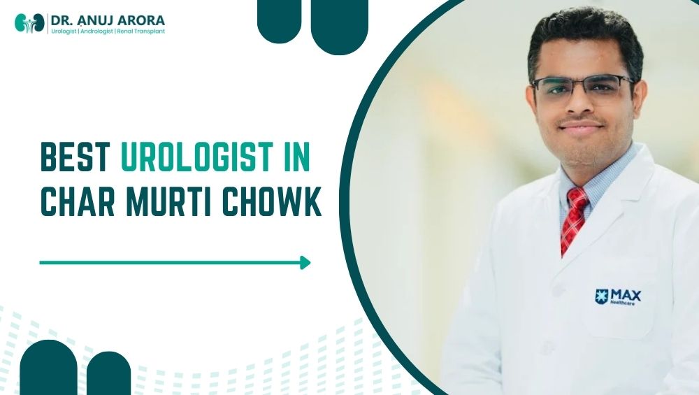 Best Urologist in Char Murti Chowk