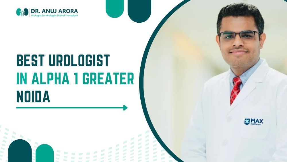 Best Urologist in Alpha 1 Greater Noida